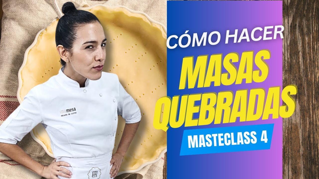Master Class N°4: Masas quebradas - Julia Domínguez