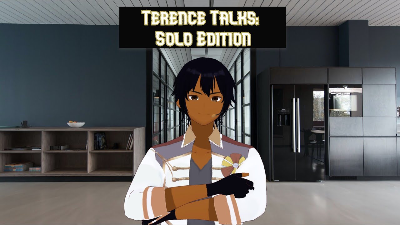 [I totally didn't Forget I had a Talk show] Terence Talks Solo Edition! episode 3