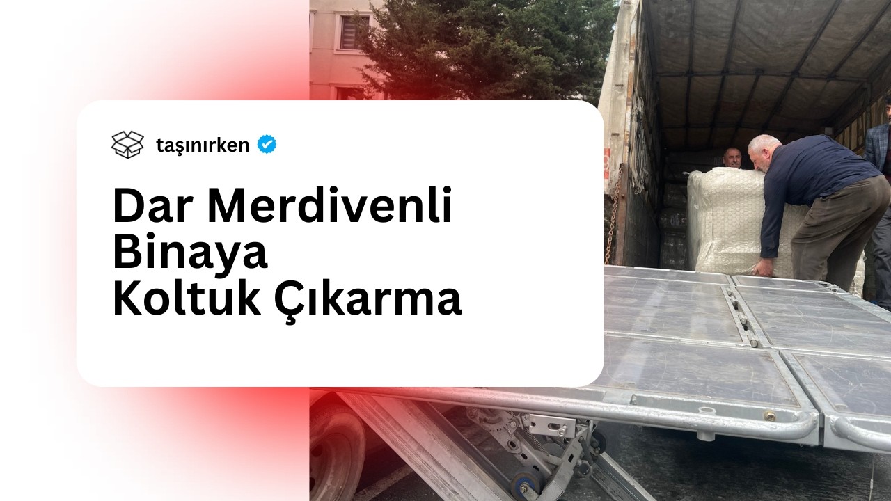 Dar Binada Koltuk Nasıl Çıkarılır? - Kiralık Mobil Asansör