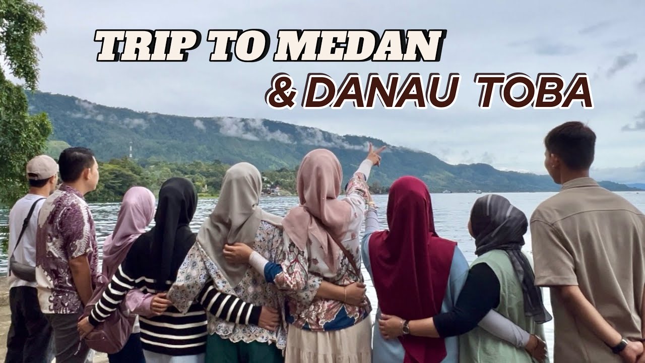 TRAVEL TO LAKE TOBA - Tempat menarik, tips dan guide di Danau Toba 🇮🇩