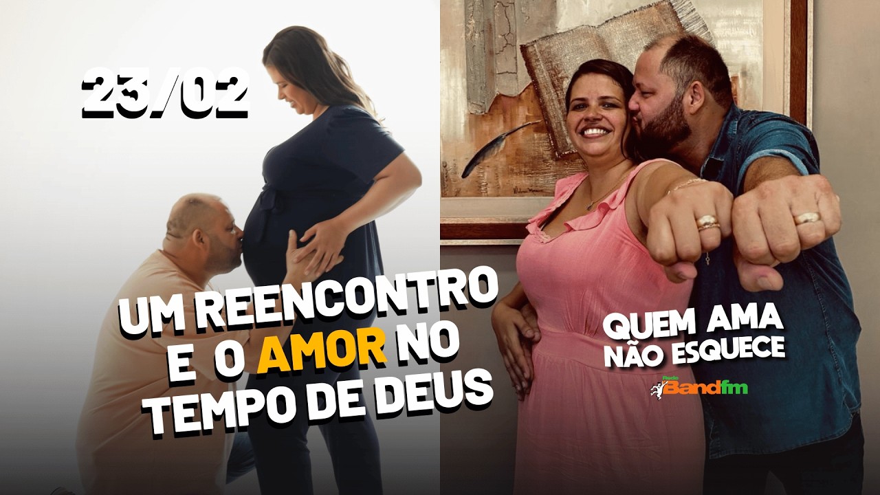UM REENCONTRO E O AMOR NO TEMPO DE DEUS - HISTÓRIA DA MARCELA | QUEM AMA NÃO ESQUECE 23/02/26