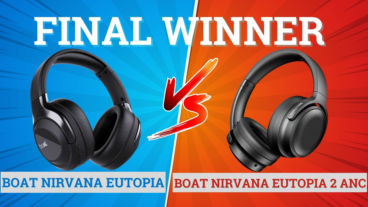 boAt Nirvana Eutopia vs boAt Nirvana Eutopia 2 ANC⚡Full Comparison ⚡Best for Music, Bass & Gaming 🔥