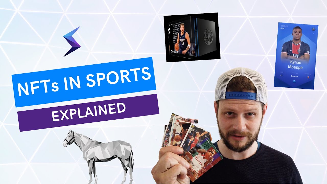 NFTs in Sports Explained: THE hottest trend in 2021