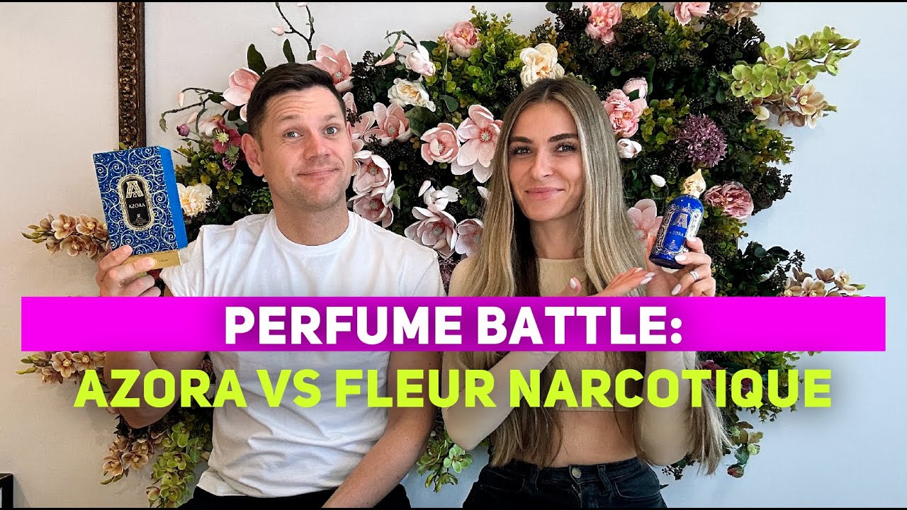 Perfume battle: Azora VS Fleur Narcotique