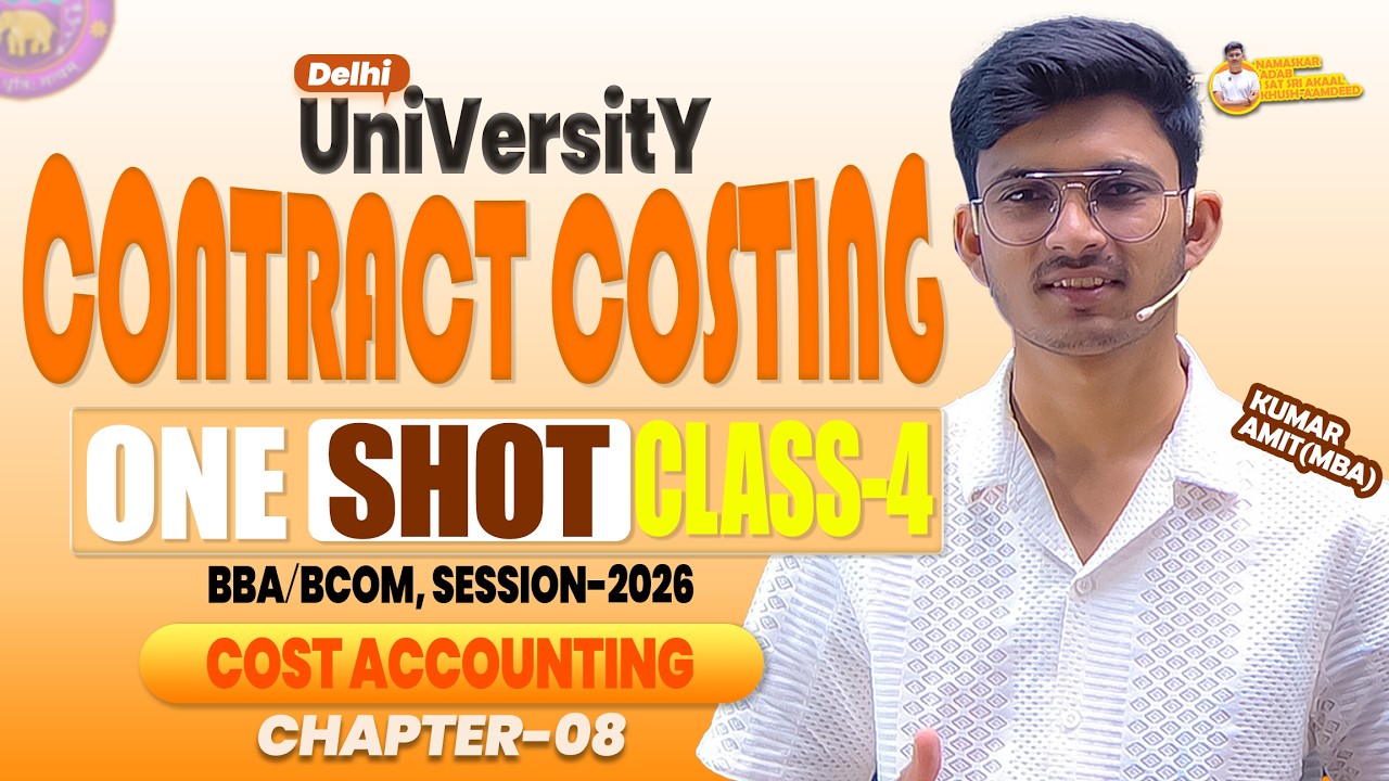 Contract Costing One Shot 2026 | Ch 8 Cost Accounting 2026 | BBA/BCOM, Regular/SOL/NCWEB