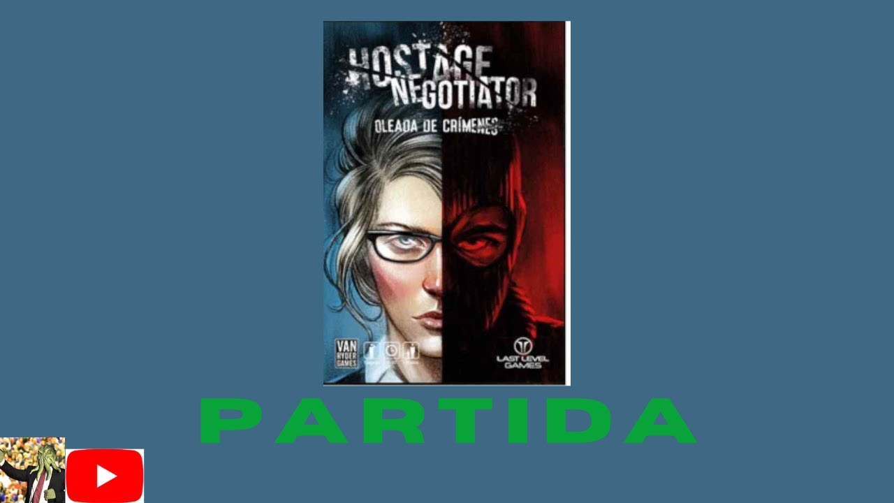 Partida a Hostage Negociator Oleada de Crímenes -Juego de Mesa en solitario-