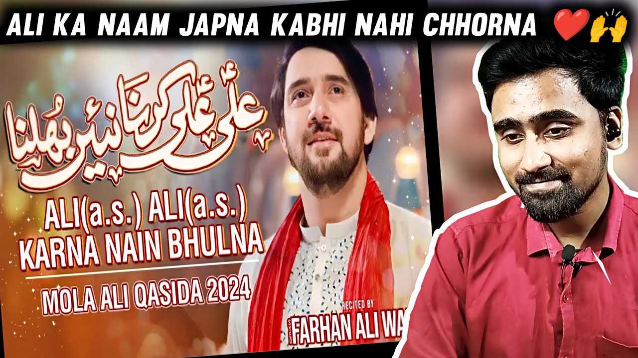 Indian Reacts To Ali Ali Karna Nahi Bhulna | Farhan Ali Waris | 13 Rajab Qasida | Indian Boy React