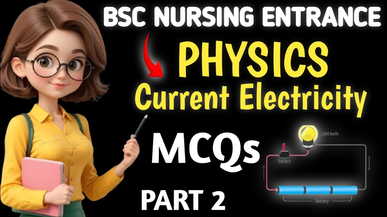 Physics Bsc Nursing Entrance Exam 2026 || Current Electricity In Hindi and English 🔥 McQs Part 2