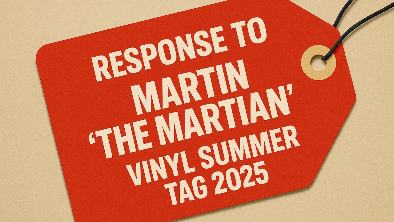 Summer Vinyl Tag 2025@martinthemartianvinyl 