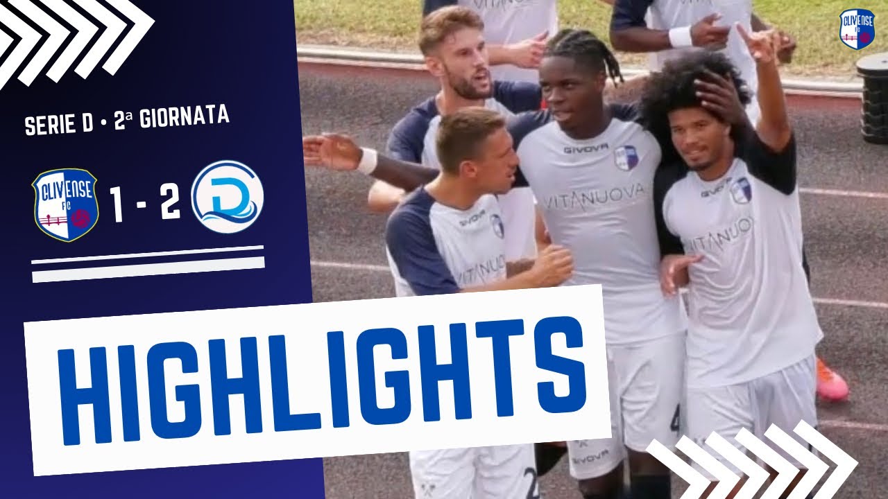 F.C. Clivense vs Desenzano [ 1-2 ] || HIGHLIGHTS || Serie D • 2ª Giornata