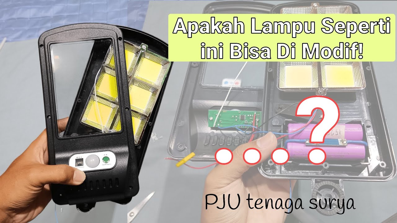 terlanjur beli lampu seperti ini? dimodif saja | BONGKAR LAMPU PJU TENAGA SURYA 50 RIBUAN