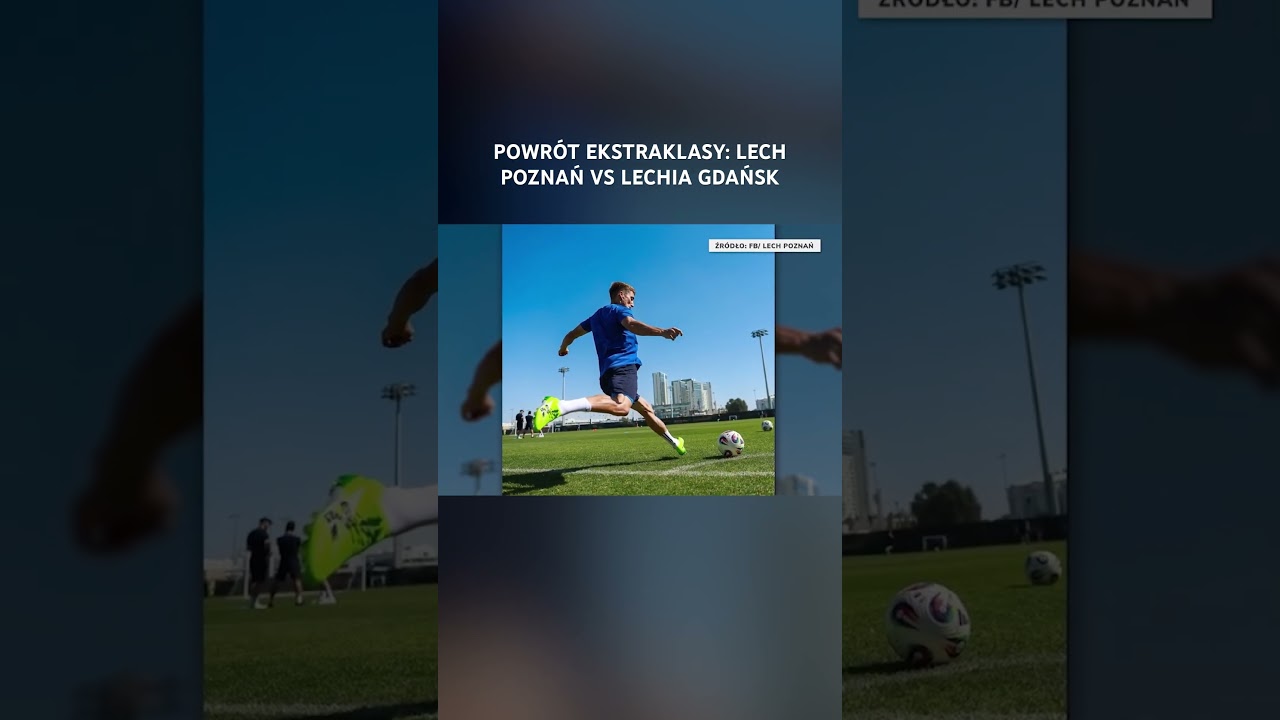 Lech Poznań wraca do gry! Jutro mecz z Lechią Gdańsk przy Bułgarskiej. 