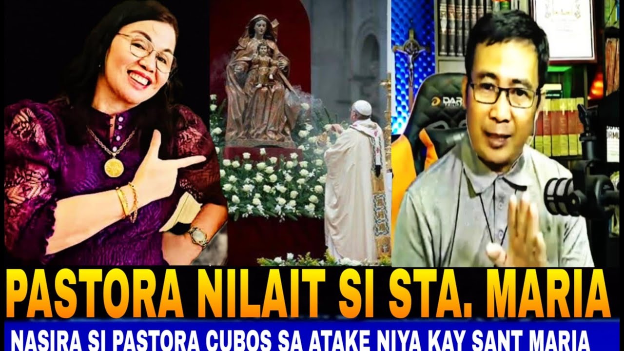 👉Pagka Birhen ni Sta Maria nilait ng Pastora, ginawang katawatawa pa.