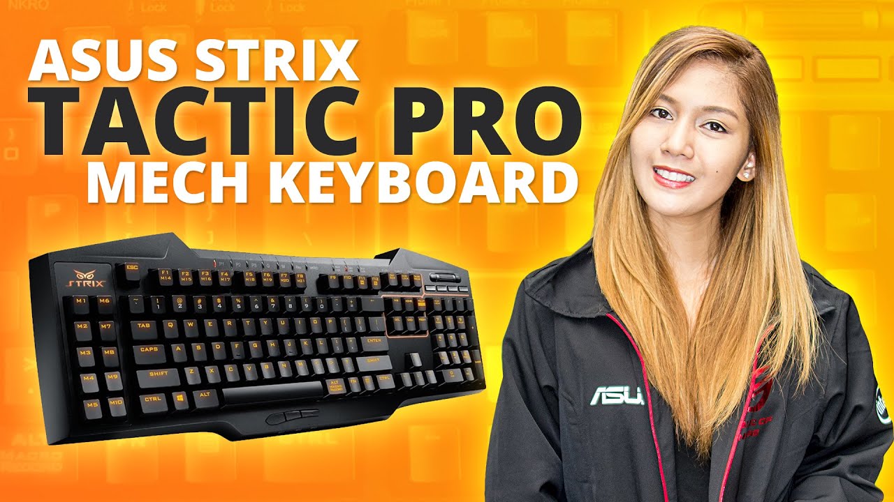 ASUS Strix Tactic Pro Gaming Mechanical Keyboard Review
