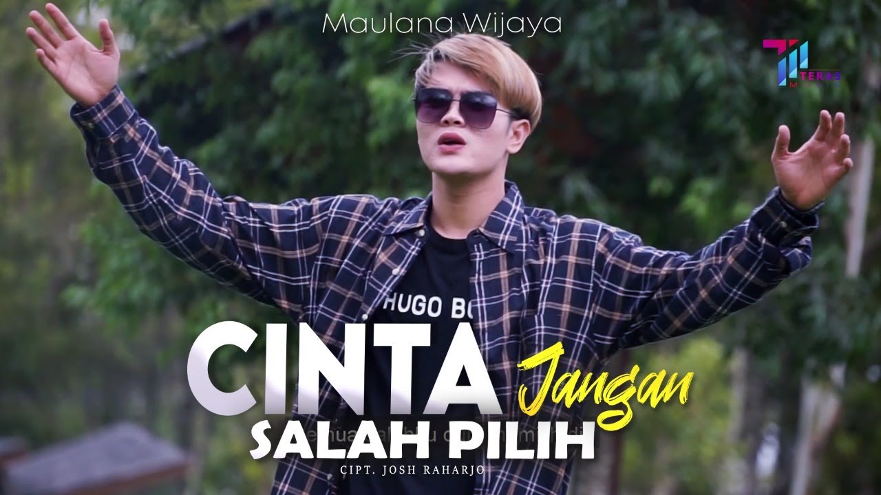 Maulana Wijaya - Cinta Jangan Salah Pilih ( Official Music Video )