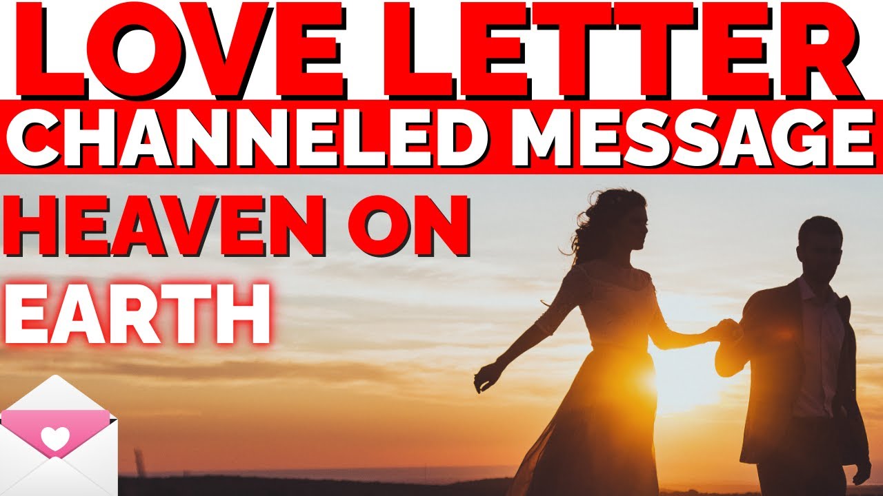 EMOTIONAL DIVINE MASCULINE CHANNELED LOVE LETTER FROM DM TO DF 