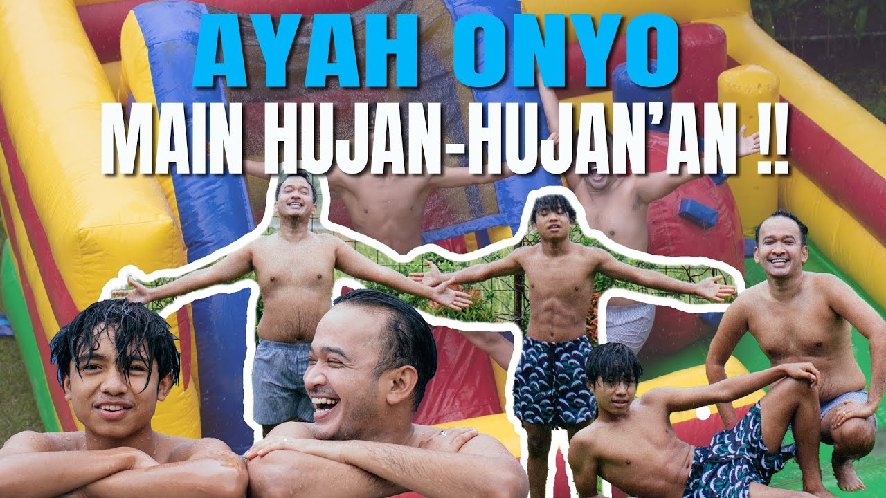 The Onsu Family - Ayah Onyo main hujan-hujan’an, SERU BANGET!!