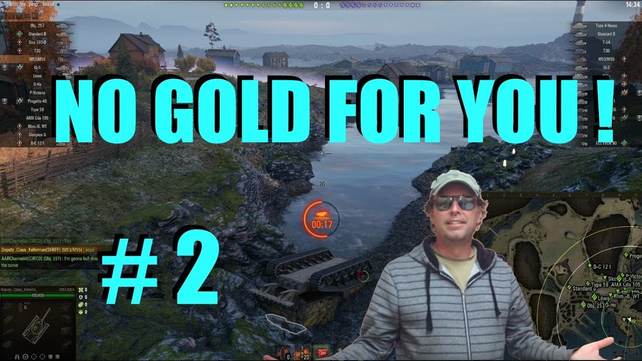 WOT - No Gold For You! Episode Two | World of Tanks