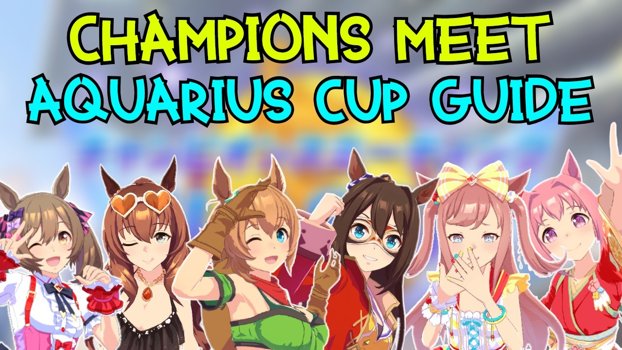 CHAMPIONS MEET: AQUARIUS CUP GUIDE (Stats, Skills, Support Cards) | Umamusume: Pretty Derby