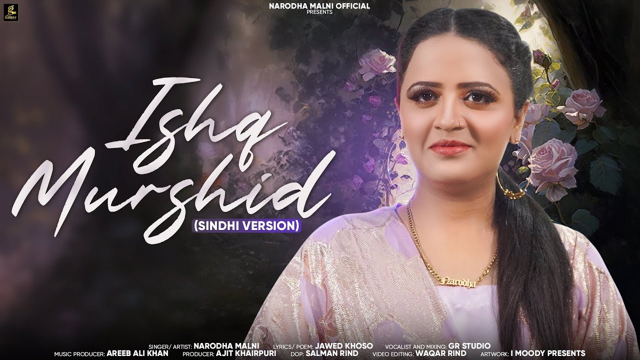 ISHQ MURSHID || Sindhi Version 2024|| Narodha Malni || Love Song||