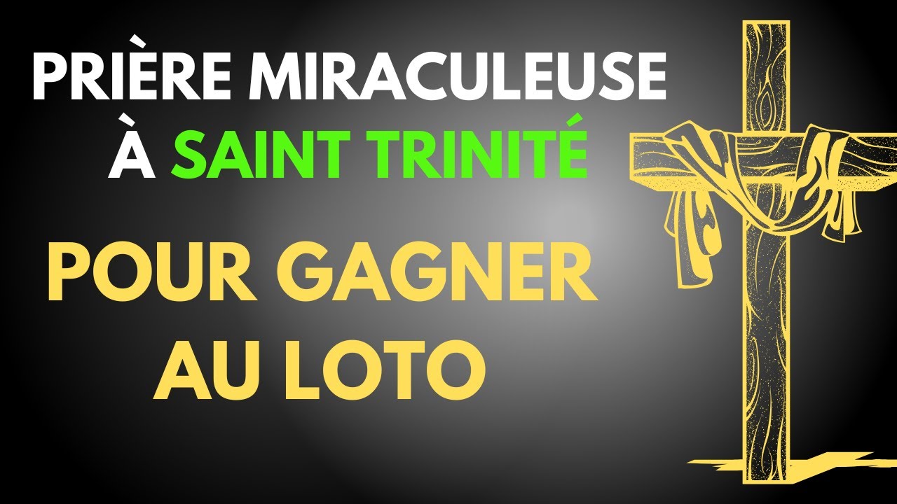 Gagner au LOTO : PRIÈRE À LA SAINTE TRINITÉ