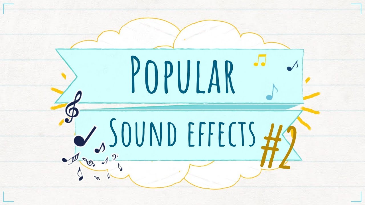 30+ Popular Sound Effects YouTubers Use #2