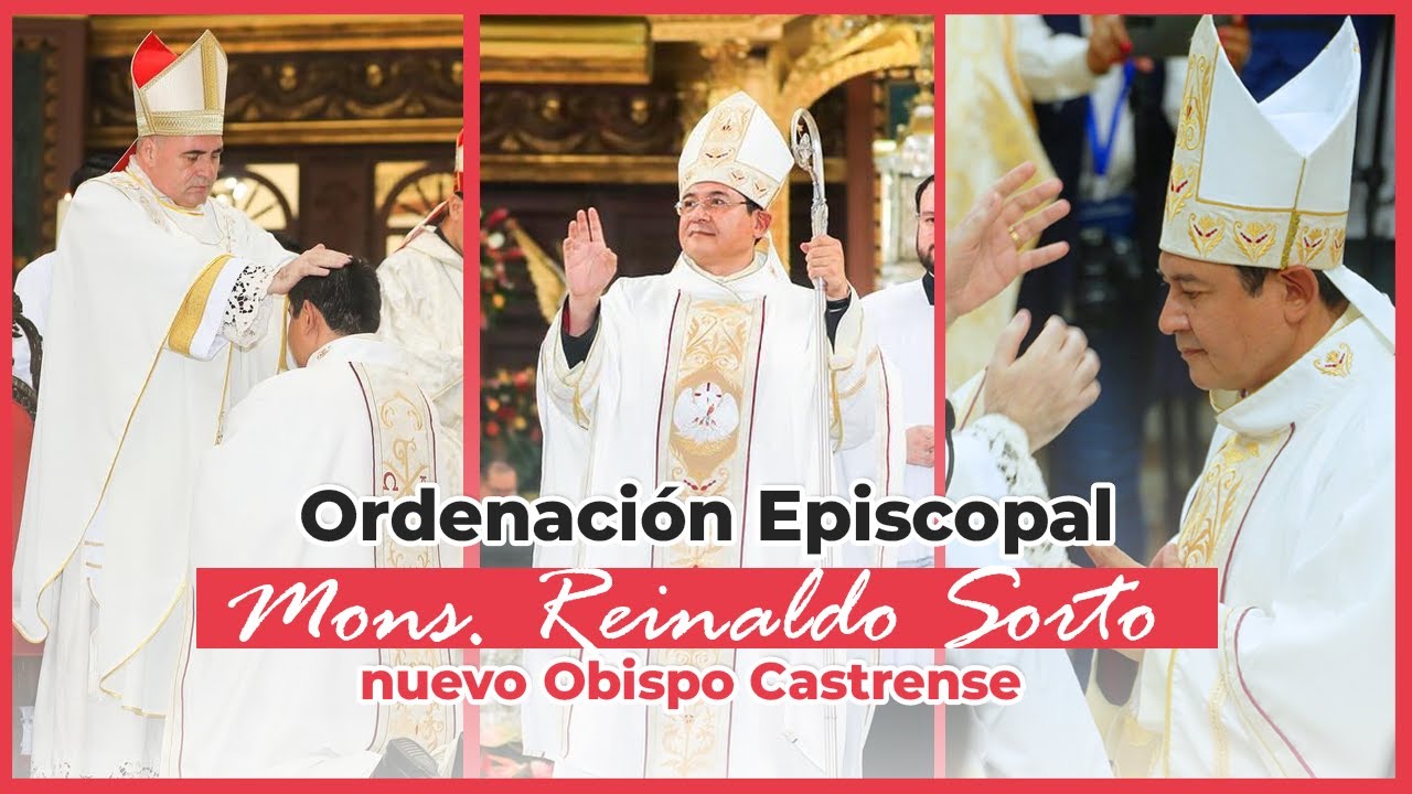 Un Nuevo Obispo en San Salvador - La Solemne Ordenación Episcopal de Monseñor Reynaldo Sorto
