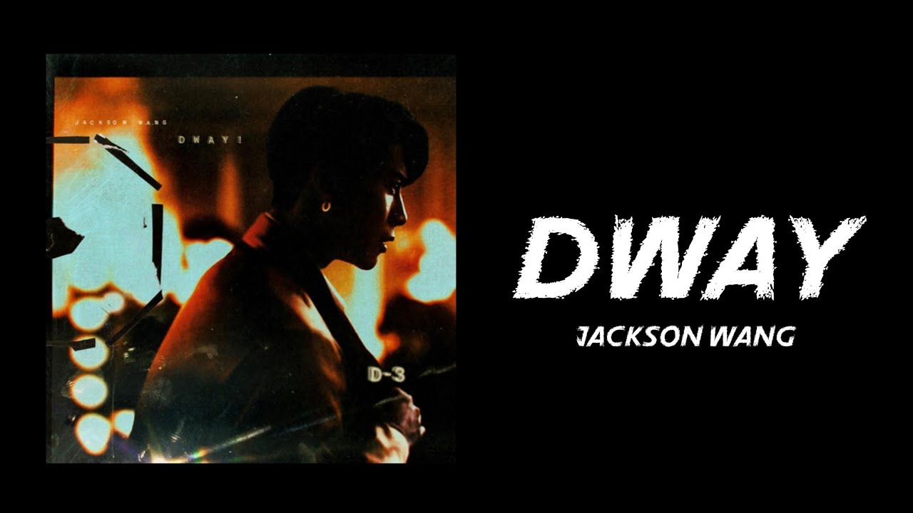DWAY - JACKSON WANG (Lyrics Video)