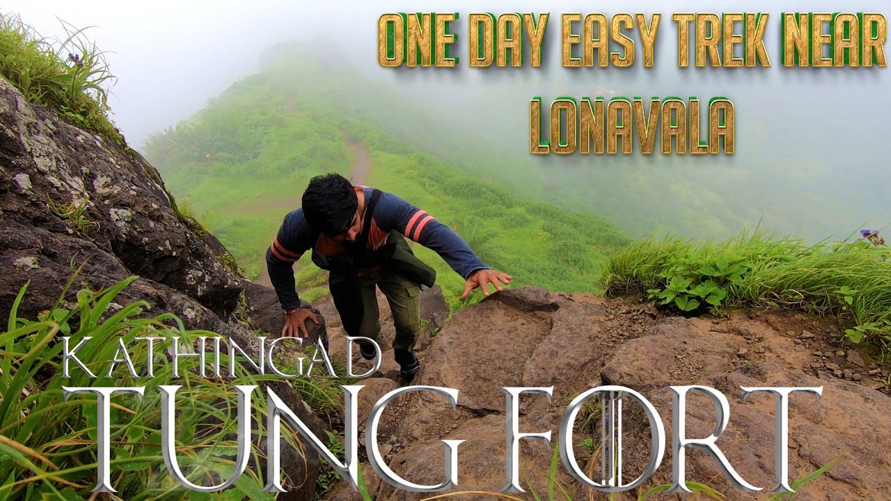 Tung Fort trek in Monsoon | Kathingad | तुंग किल्ला | कठिणगड | Forts of Maharashtra