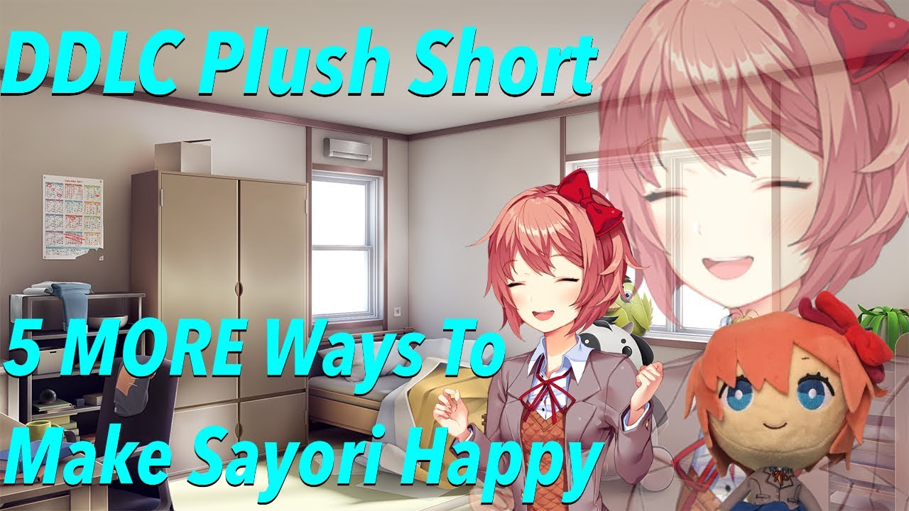 (DDLC Plush Short) 5 More Ways to Make Sayori Happy