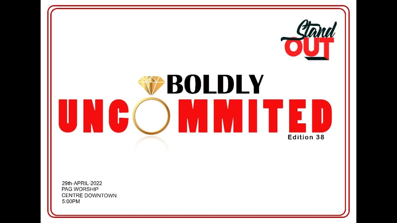BOLDLY UNCOMITTED - STANDOUT EDITION 38