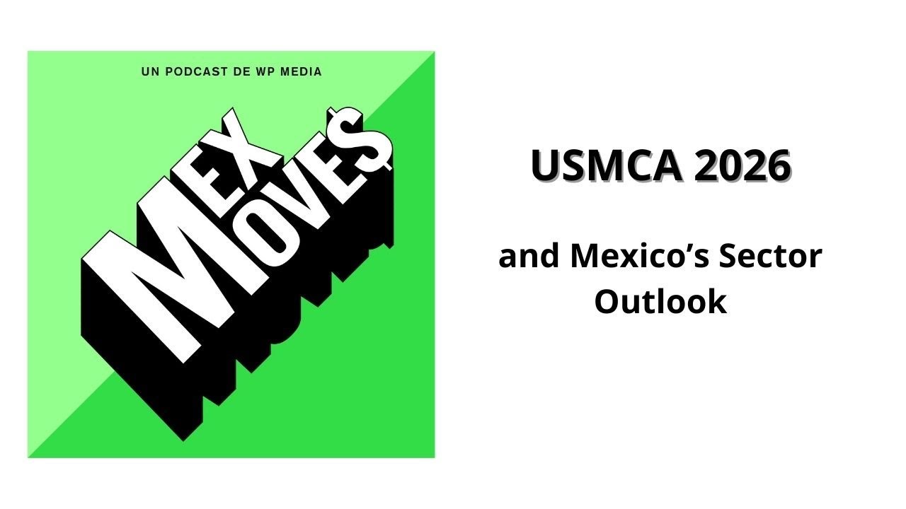 51. Autos, USMCA 2026 and Mexico’s Sector Outlook