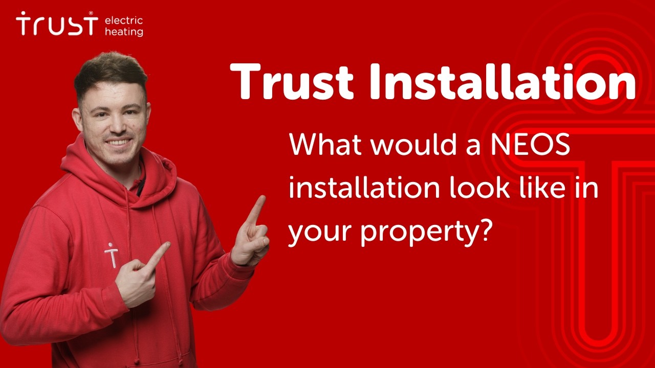 Trust Installation - What would a NEOS installation look like in your property?