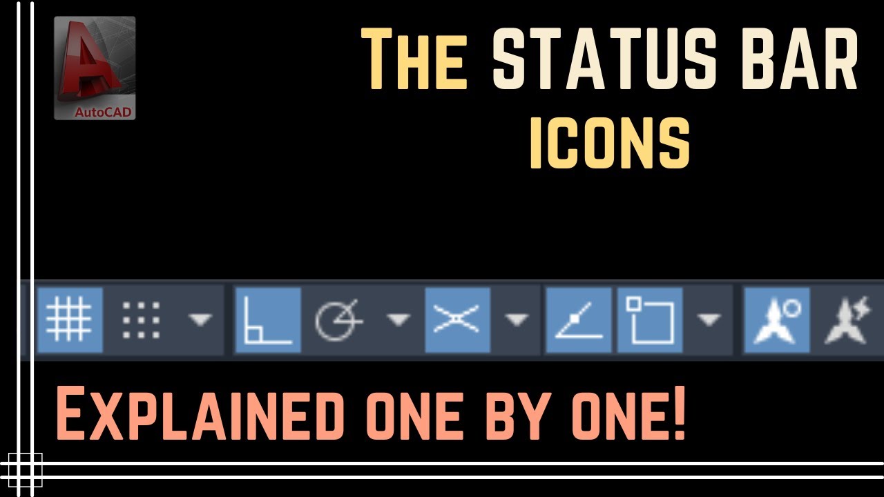 Autocad - The icons of the Status bar explained