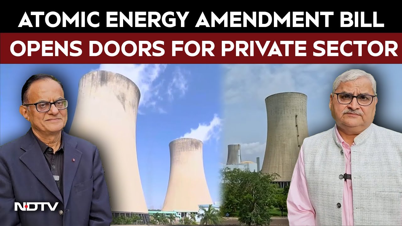 India&rsquo;s Big Nuclear Push: Atomic Energy Amendment Bill Opens Doors for Private Sector