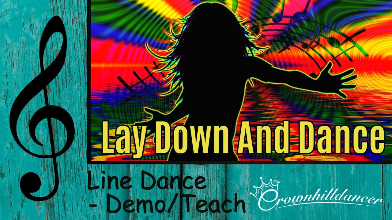 Lay Down And Dance - Line Dance