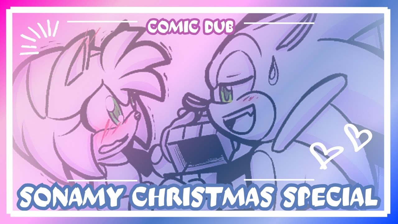 SONAMY CHRISTMAS SPECIAL ~ COMIC/ANIMATIC DUB COMPILATION