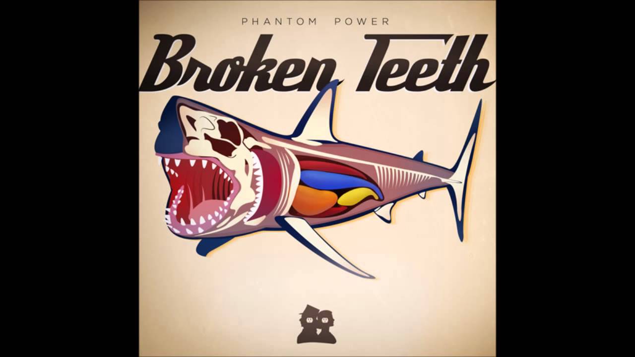 Smoke and Mirrors - Broken Teeth - Phantom Power