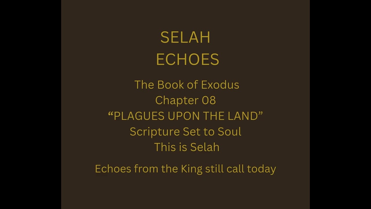 2. Plagues Upon the Land - Exodus Chapter 8