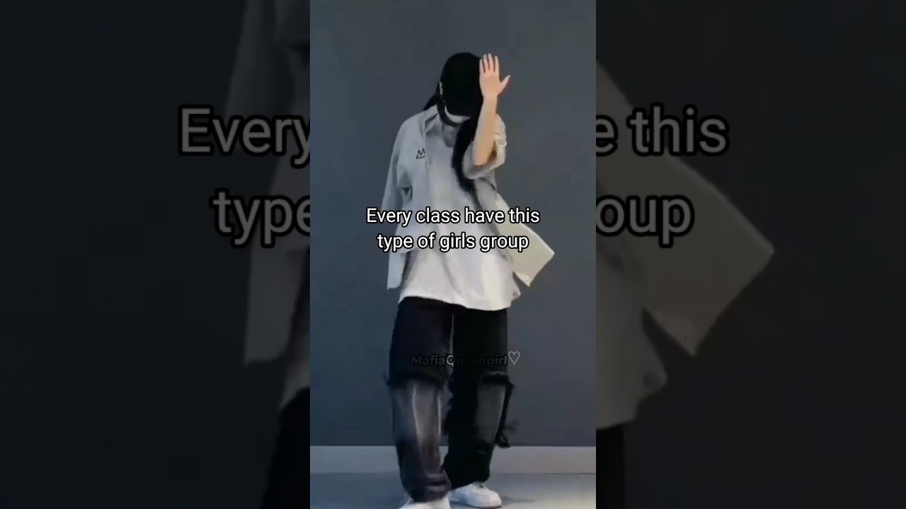 every class have this type of girls group 😎🖤✨