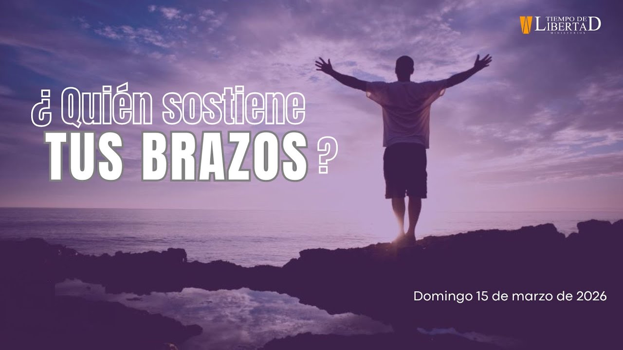 ¿QUIEN SOSTIENE TUS BRAZOS?