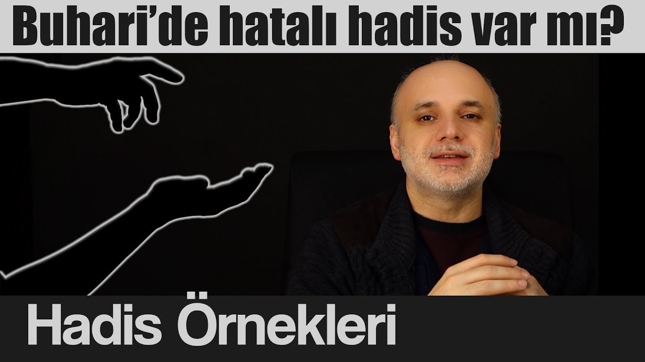 Buhari'de yanlış hadis var mıdır?