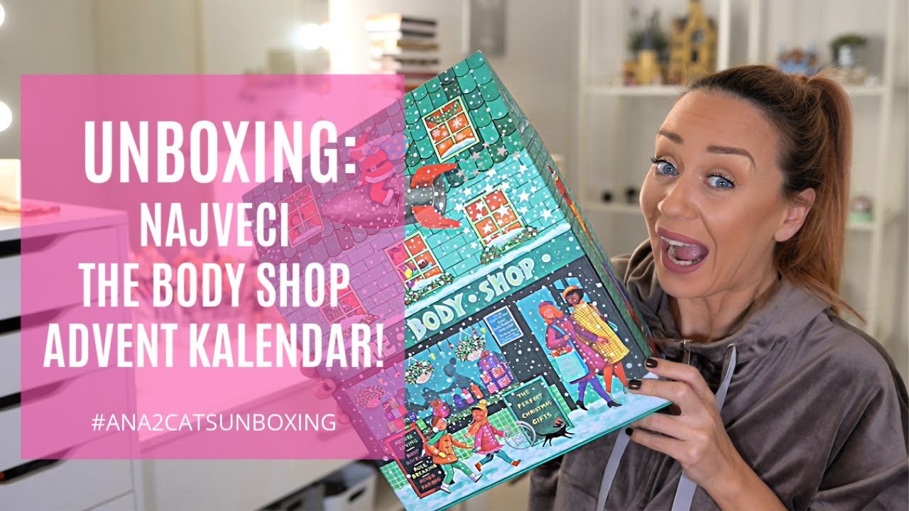 UNBOXING: The Body Shop NAJVECI advent kalendar 2019.