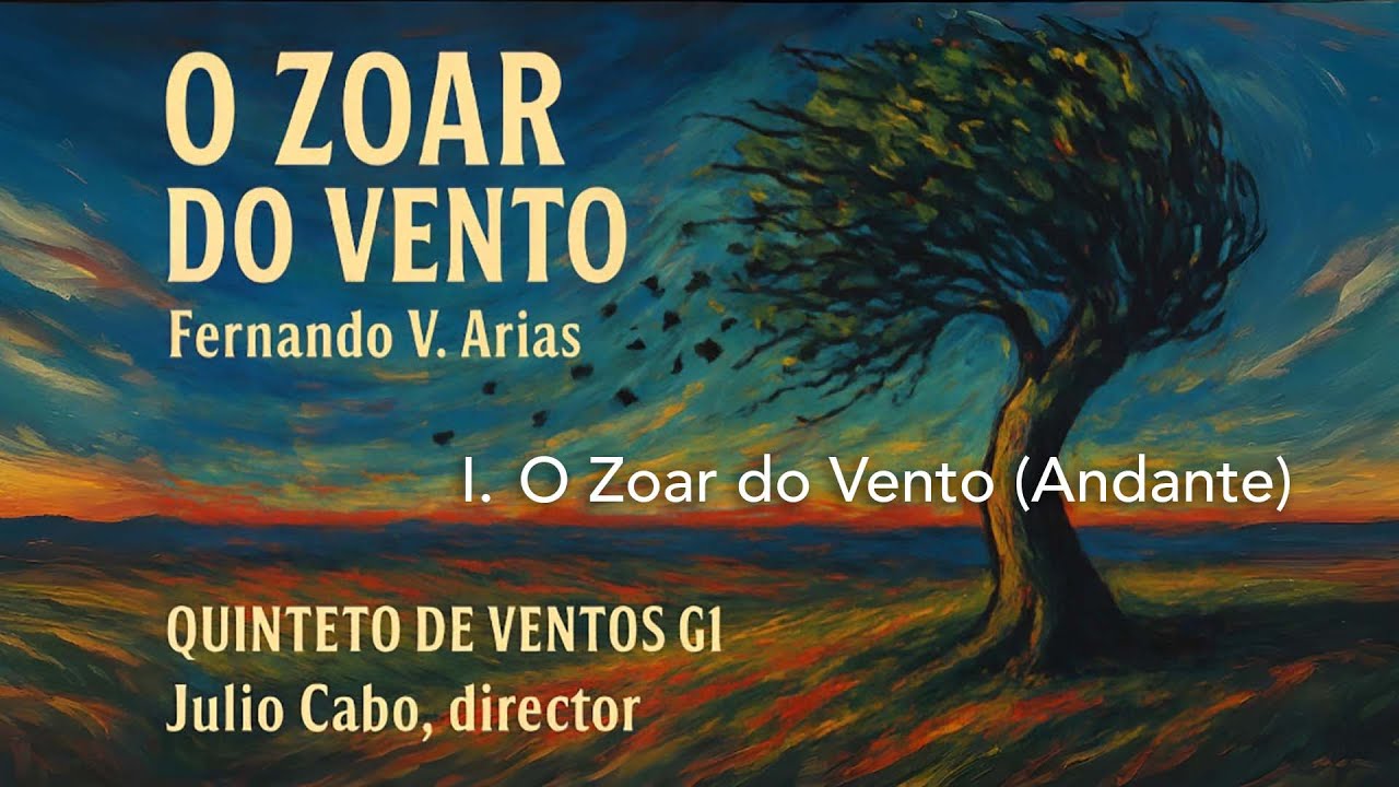 O Zoar do Vento, Fernando V. Arias, I. mov. O Zoar do Vento (Andante)