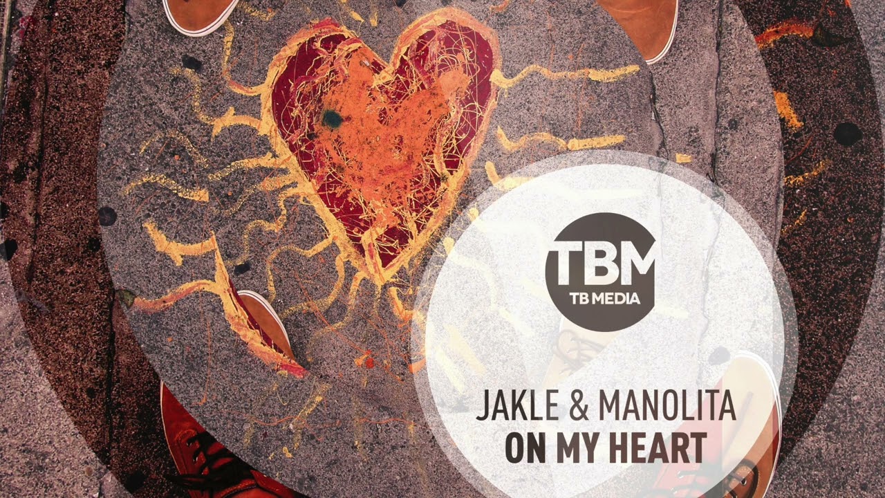 Jakle & Manolita - On My Heart (Official)
