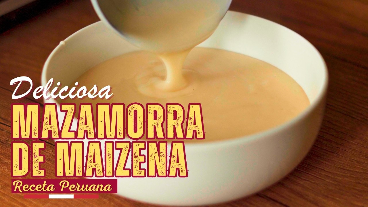 Mazamorra de Maizena con Leche | Cremosa y F&aacute;cil (Postre Peruano)