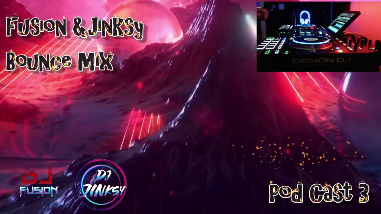 Bounce mix - Fusion & Jinksy Pod Cast  3 /  2021 /  Dance /  Club / Anthems -  Whitby
