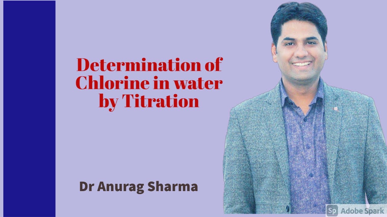Titration : Experimental for the Determination of Residual Chlorine in Tap Water