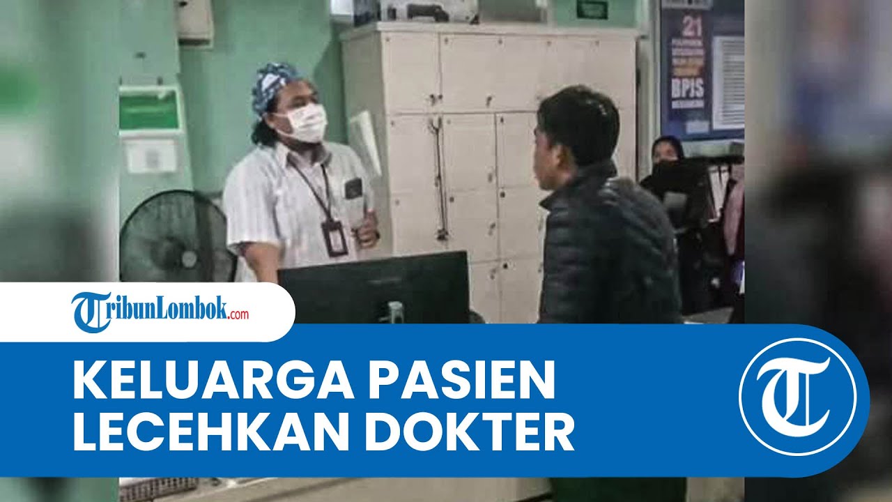 VIRAL Video Keluarga Pasien Diduga Lecehkan Profesi Dokter RSUD Praya Lombok Tengah
