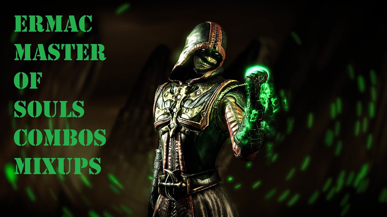 MKX - Ermac Master of Souls Combos/Mixups (27%-57%)